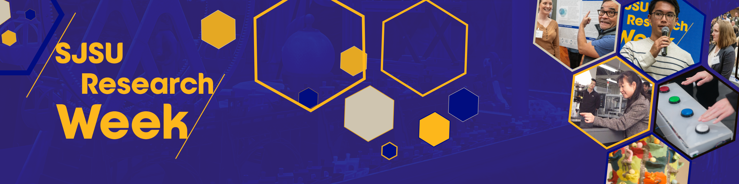 SJSU Research Week Banner which includes the date, along with research photos displayed in hexagons. 